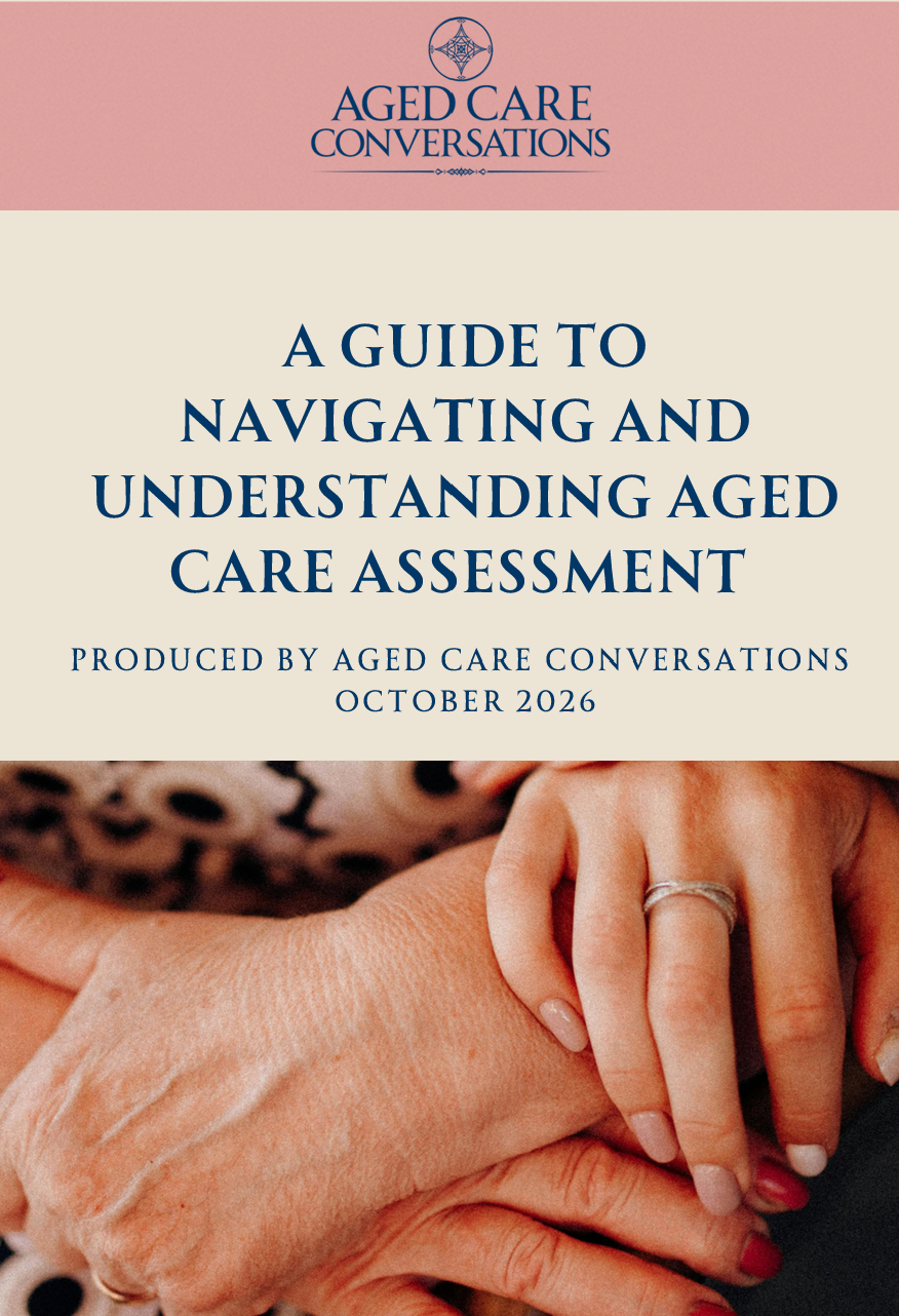 Cover of A Guide to Navigating and Understanding Aged Care Assessment, October 2026 edition